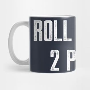 Roll the 2 Mug